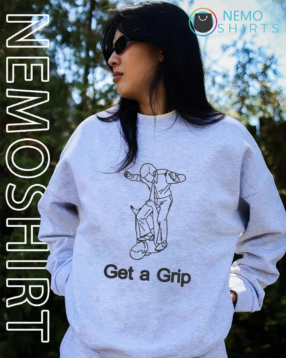 Get a Grip humor sarcastic motivational shirt