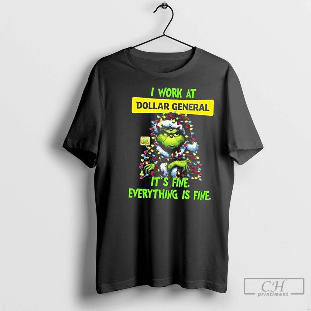 Classic The Grinch I Work At Dollar General Its Fine Everything Is Fine Merry Christmas