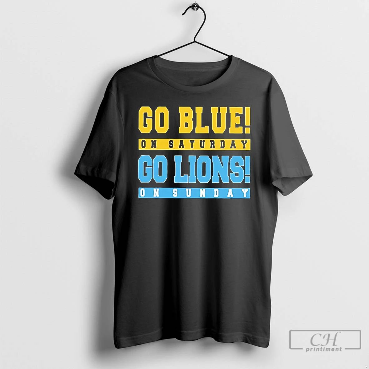 Classic Go Blue On Saturday Go Detroit Lions On Sunday T Shirts