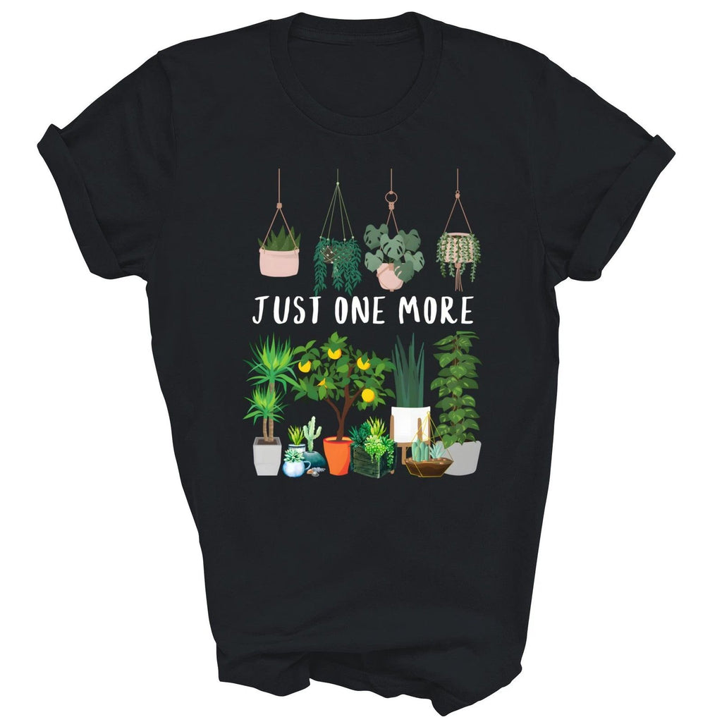 Just One More Plant Lady Mom Flower Gardening Unisex Shirt Gift