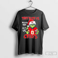 Classic Kansas City Chiefs Grinch They Hate Us Because They Aint Us T Shirts