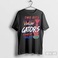 Classic Two Bits Four Bits Six Bits A Dollar All For The Gators Stand Up