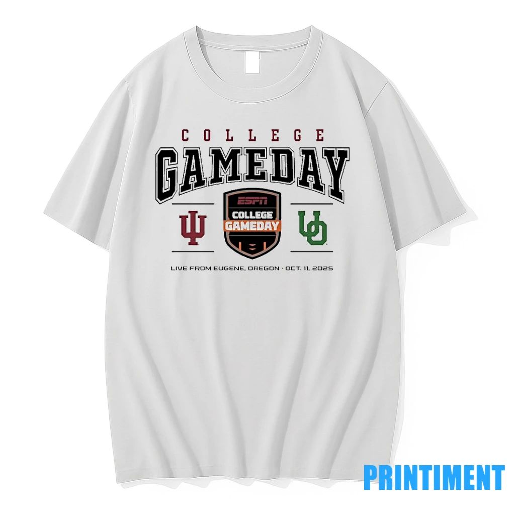 College Gameday Indiana Vs Oregon 2025 Live From Eugene Or Tshirts Sweater