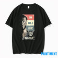 In Ali We Trust Tshirts Sweater