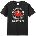 Emotional Support Husband Do Not Pet Funny Men's T-Shirt