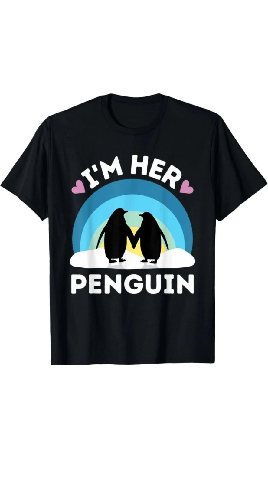 I'm Her Penguin - Cute Couples T-Shirt