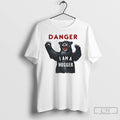 Classic Bear Danger I Am A Hugger