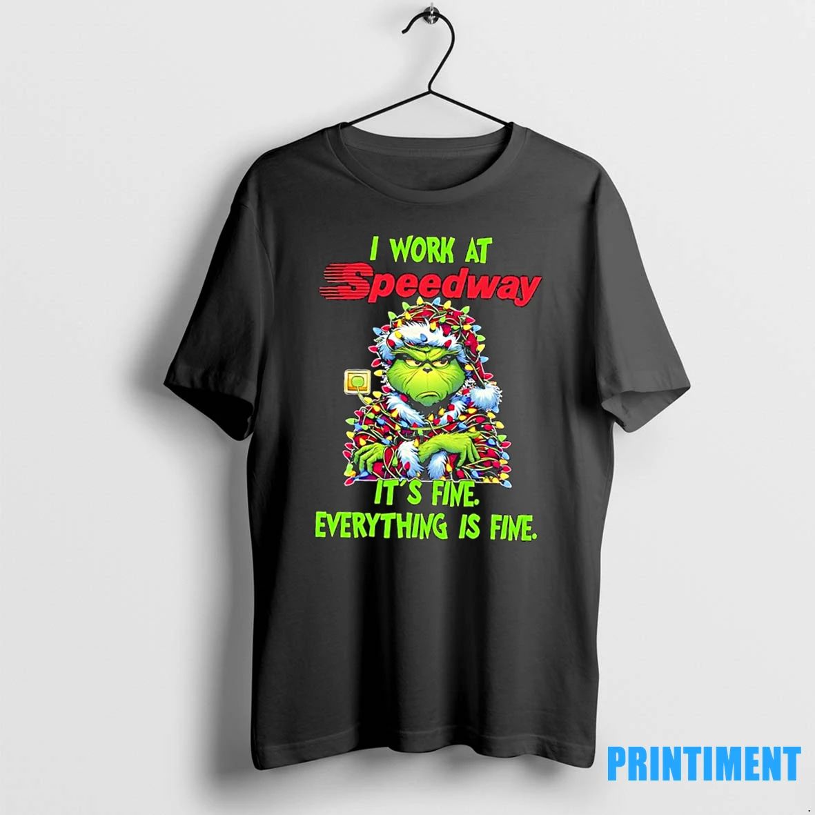 Grinch I Work At Speedway Logo Its Fine Everything Is Fine Tshirts Sweater