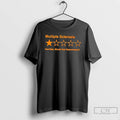 Premium Multiple Sclerosis One Star Horrible Would Not Recommend T Shirts