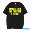 My Contempt For The State Is Infinite Tshirts Sweater