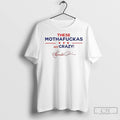 Premium These Mothafuckas Are Crazy