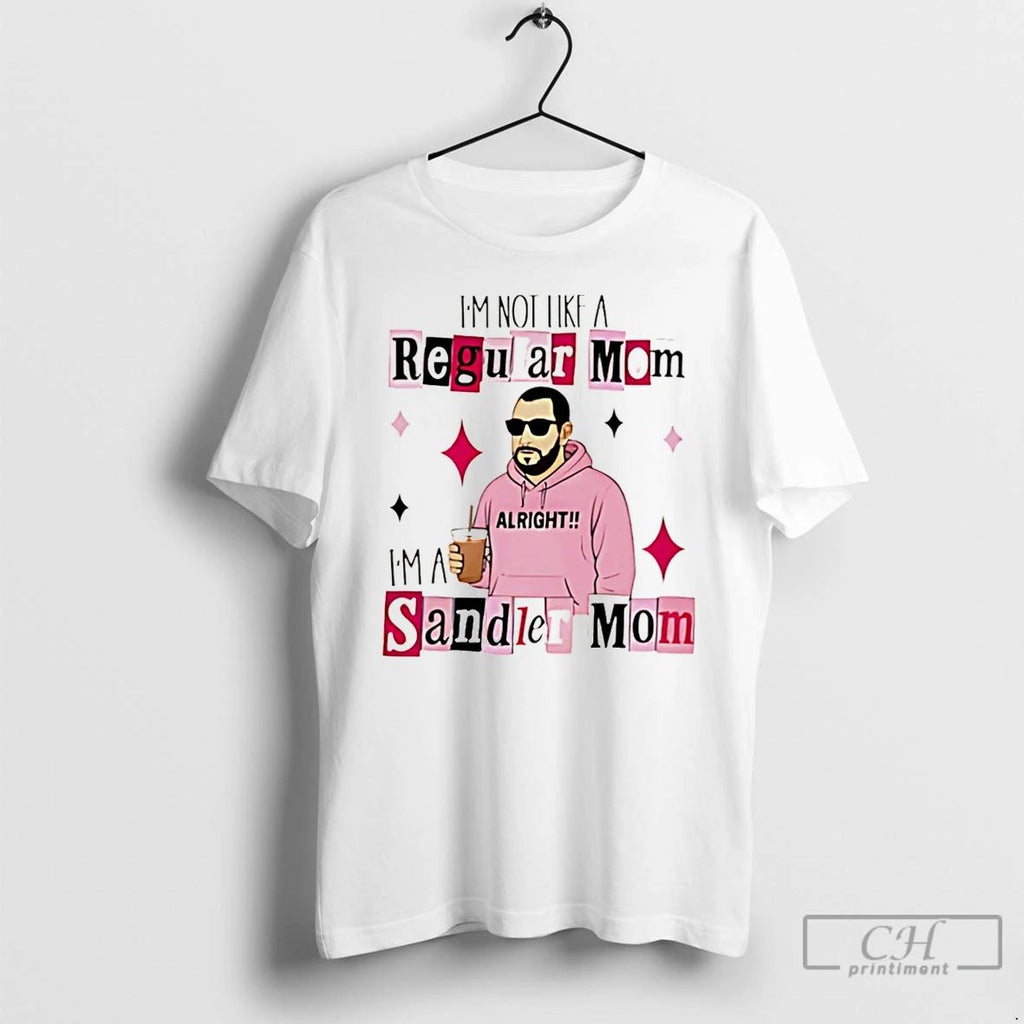 Premium Im Not A Regular Mom Im A Sandler Christmas T Shirts