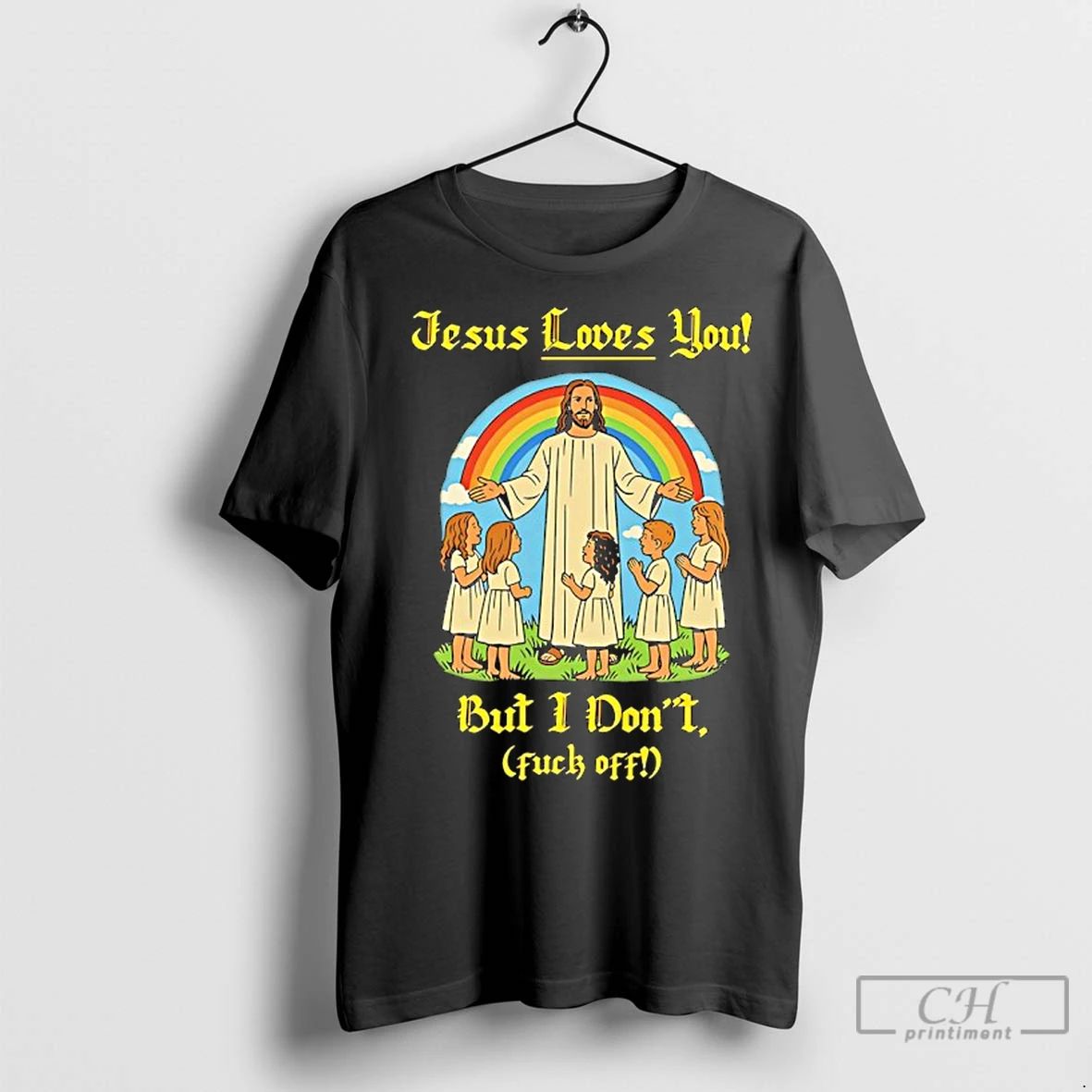 Classic Jesus Loves You But I Dont Fuck Off Rainbow