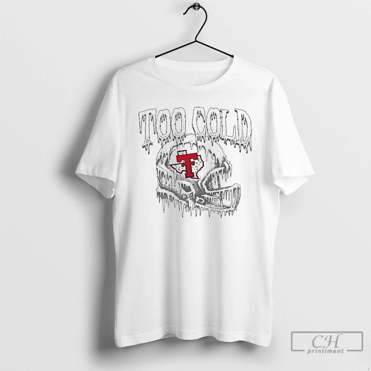 Premium Texas Tech Too Cold Helmet T Shirts