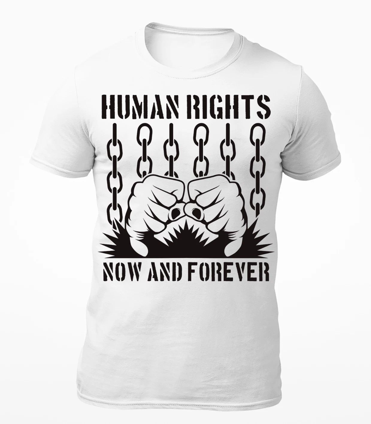 Human Rights Now & Forever - Motivational Men's T-Shirt - Women's T-Shirt
