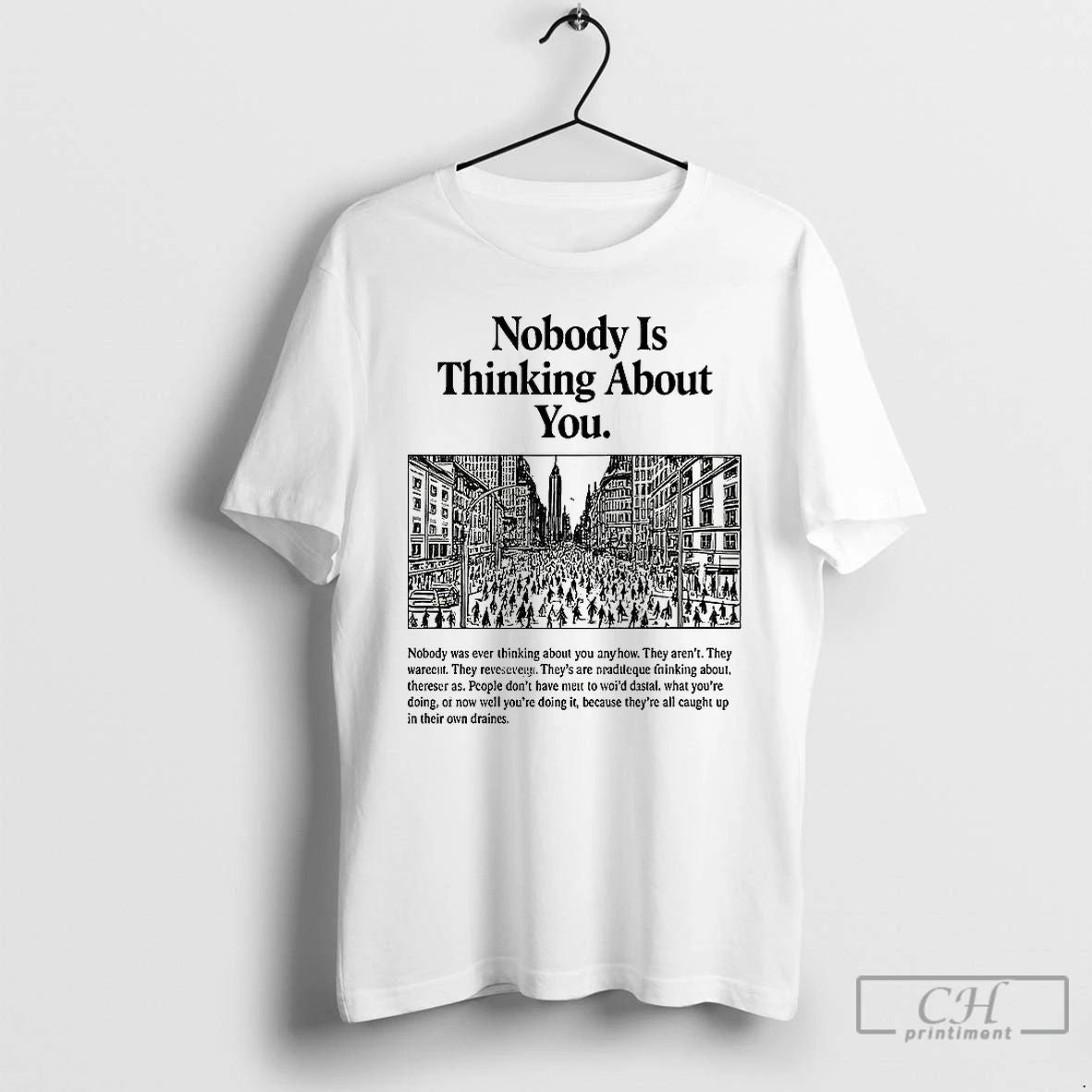 Premium Nobody Is Thinking About You T Shirts