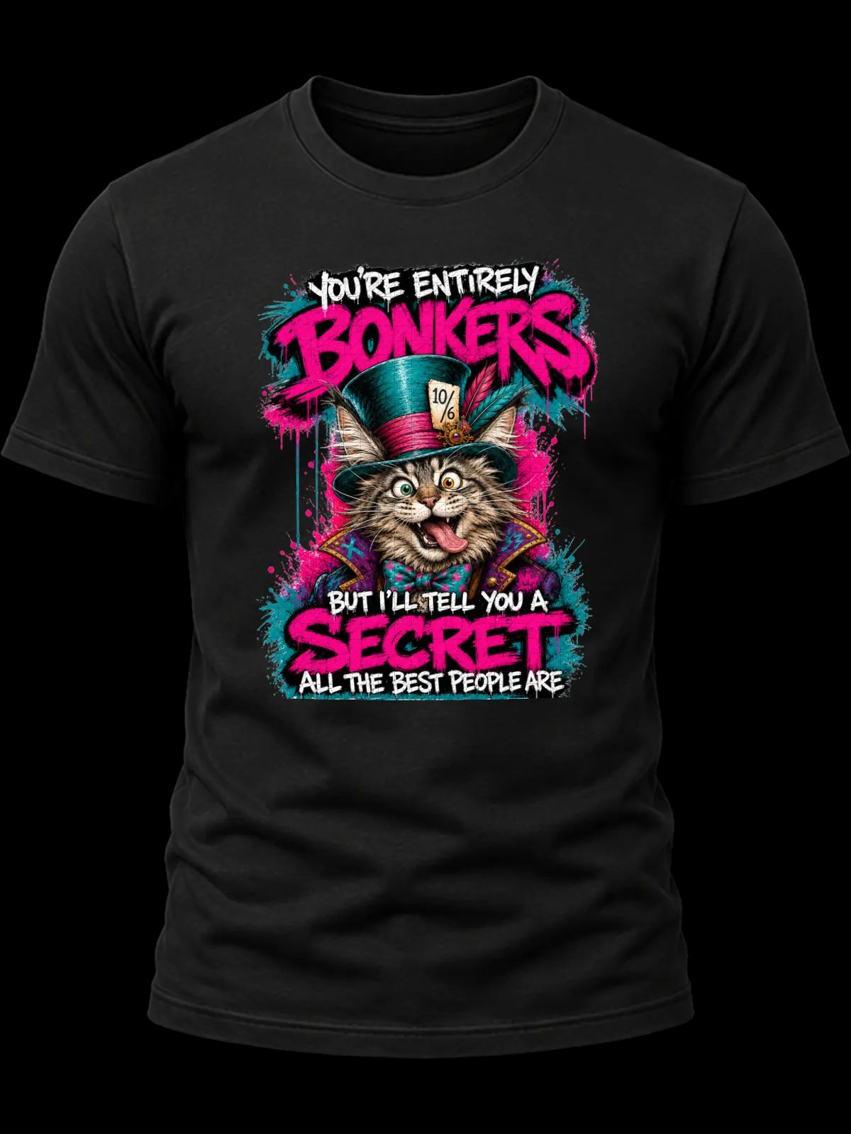You’re Entirely Bonkers Tabby Cat Shirt