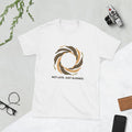 Not Late Just Aligned Unisex T Shirt Minimalist Motivation Quote Modern Tee