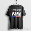 Classic We The People No Kings In America