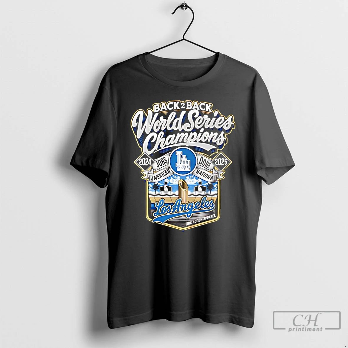 Classic La Dodgers 2024 2025 Back 2 Back Champions Jobs American Done National T Shirts
