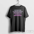Classic I Survived A Codependent Homoerotic Teenage Friendship Meme T Shirts