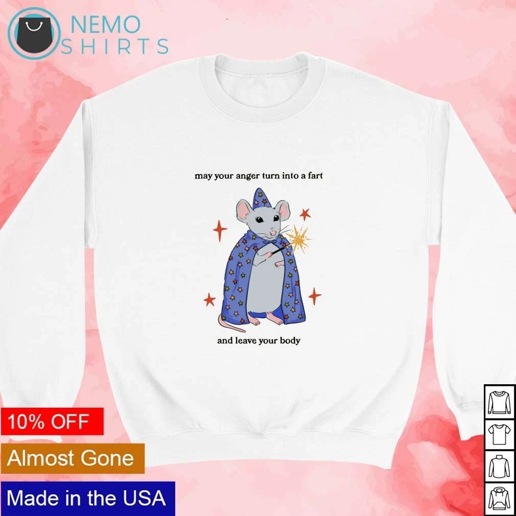 May Your Anger Turn into a Fart and Leave Your Body Wizard Rat shirt