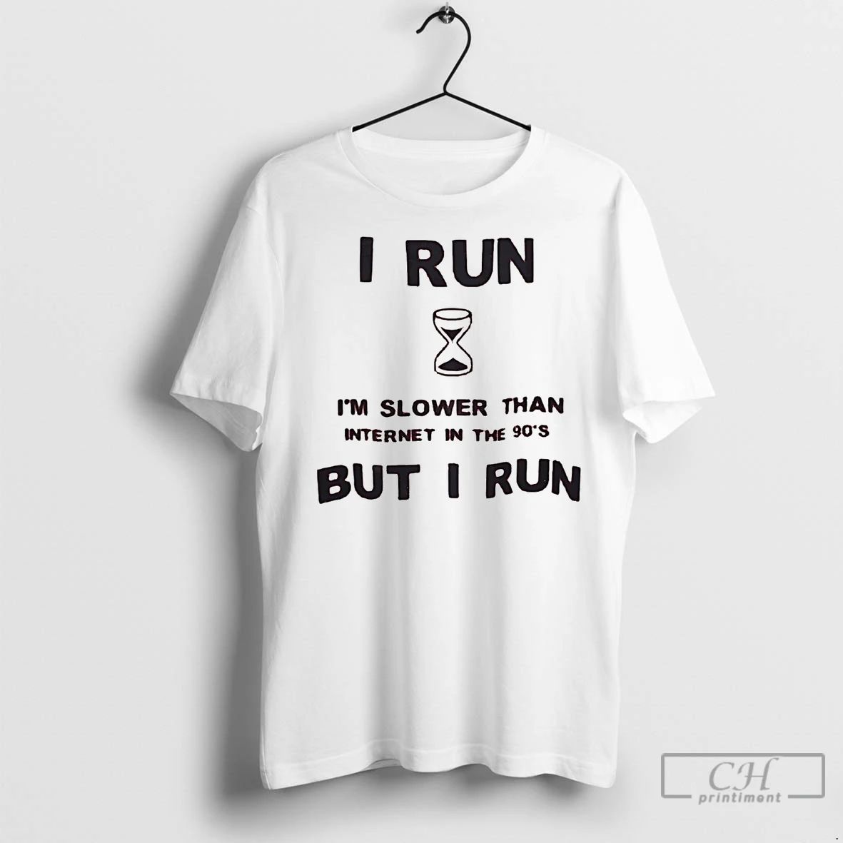 Premium I Run Im Slower Than Internet In The 90s But I Run