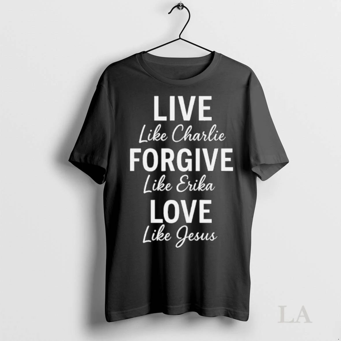 Original Live Forgive Love Charlie Kirk