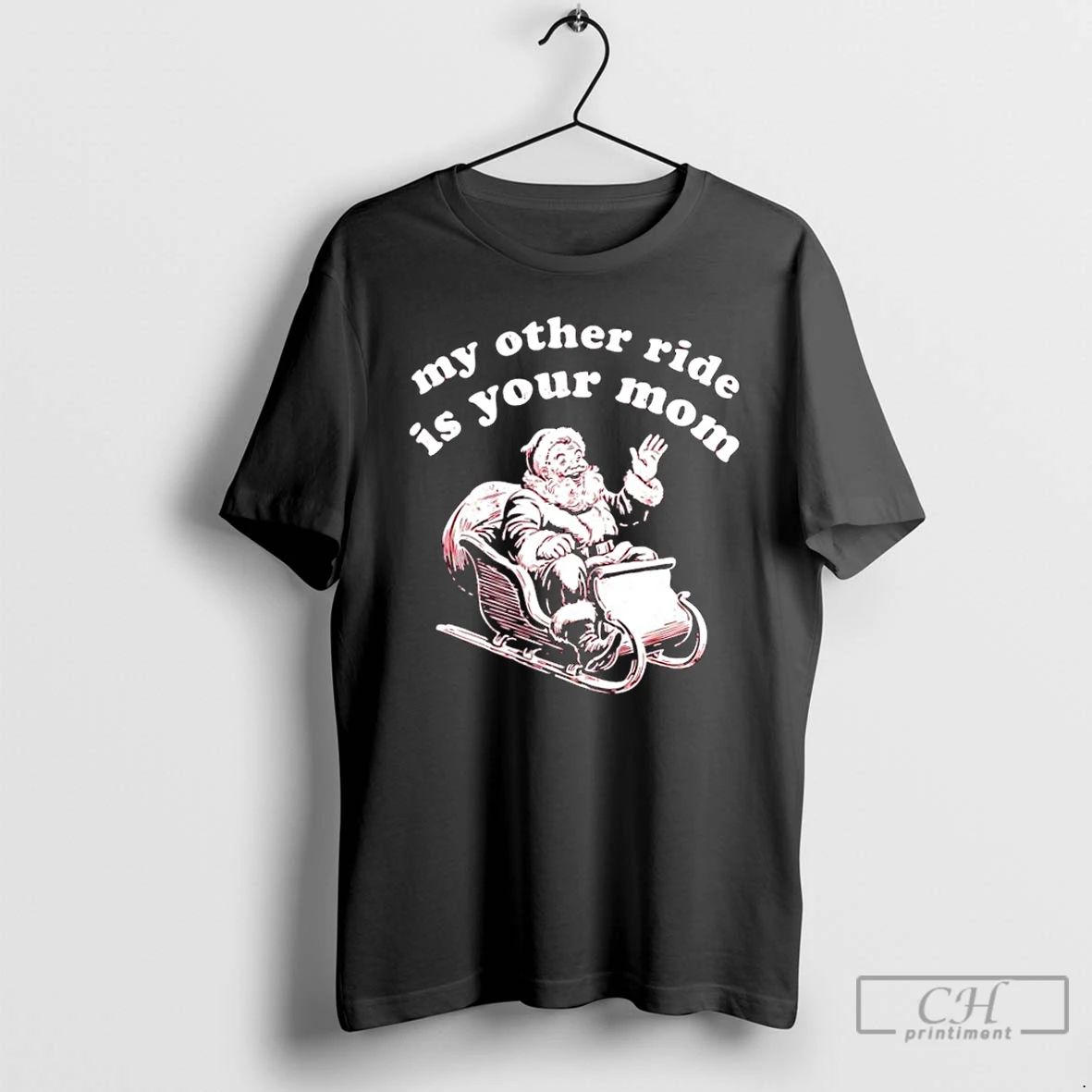 Classic My Other Ride Is Your Mom Santa Merry Christmas T Shirts