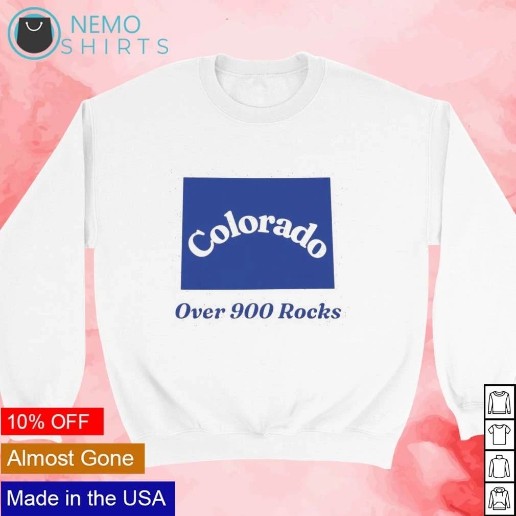 Colorado Over 900 Rocks Geology Nature Humor shirt