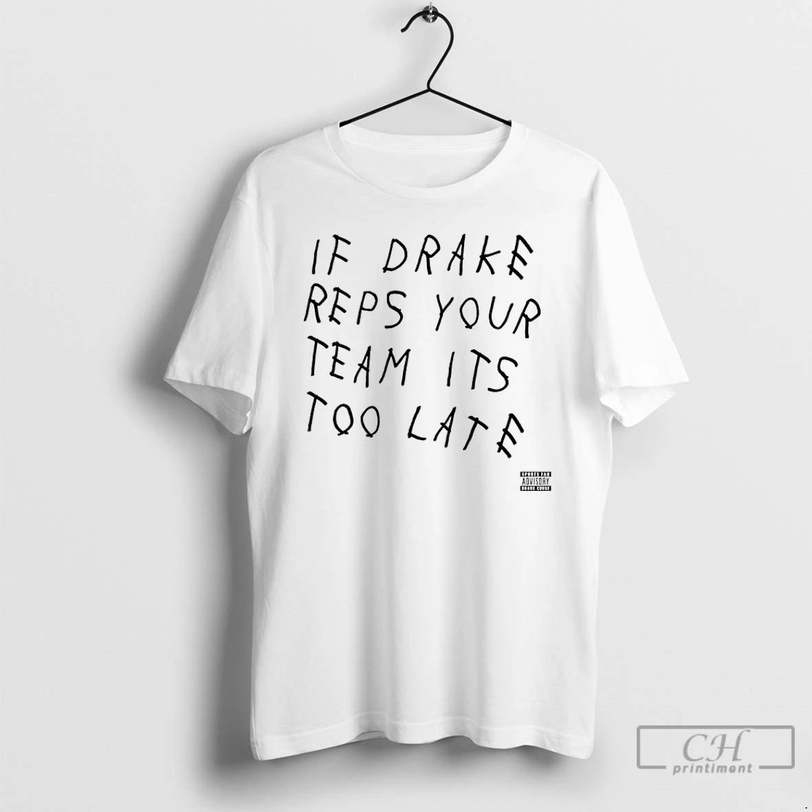 Premium Drake Curse If Drake Rep Your Team Its Too Late T Shirts