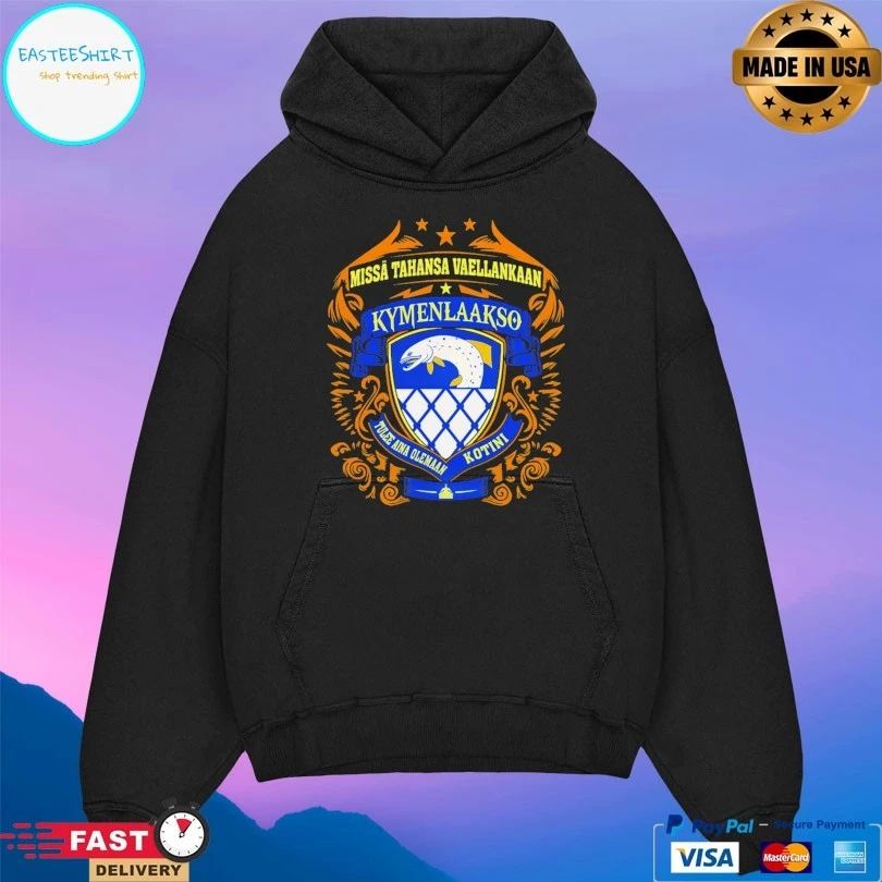 Missa Tahansa Vaellankaan Kymenlaakso Tulee Aina Olemaan Kotini T-shirt