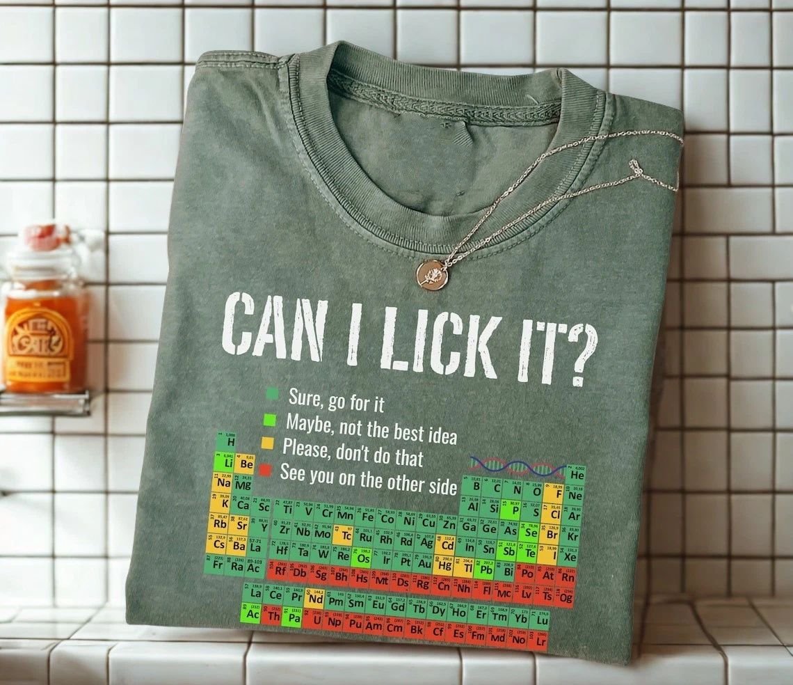 Can I Lick It Funny Science T-Shirt Periodic Table Humor Nerd Geek Chemistry Tee