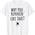 Funny Spider Lover Arachnid Fear Arachnophobia Joke Humor T-Shirt