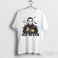 Classic Michael Myers 6 7 Six Seven Halloween T Shirts