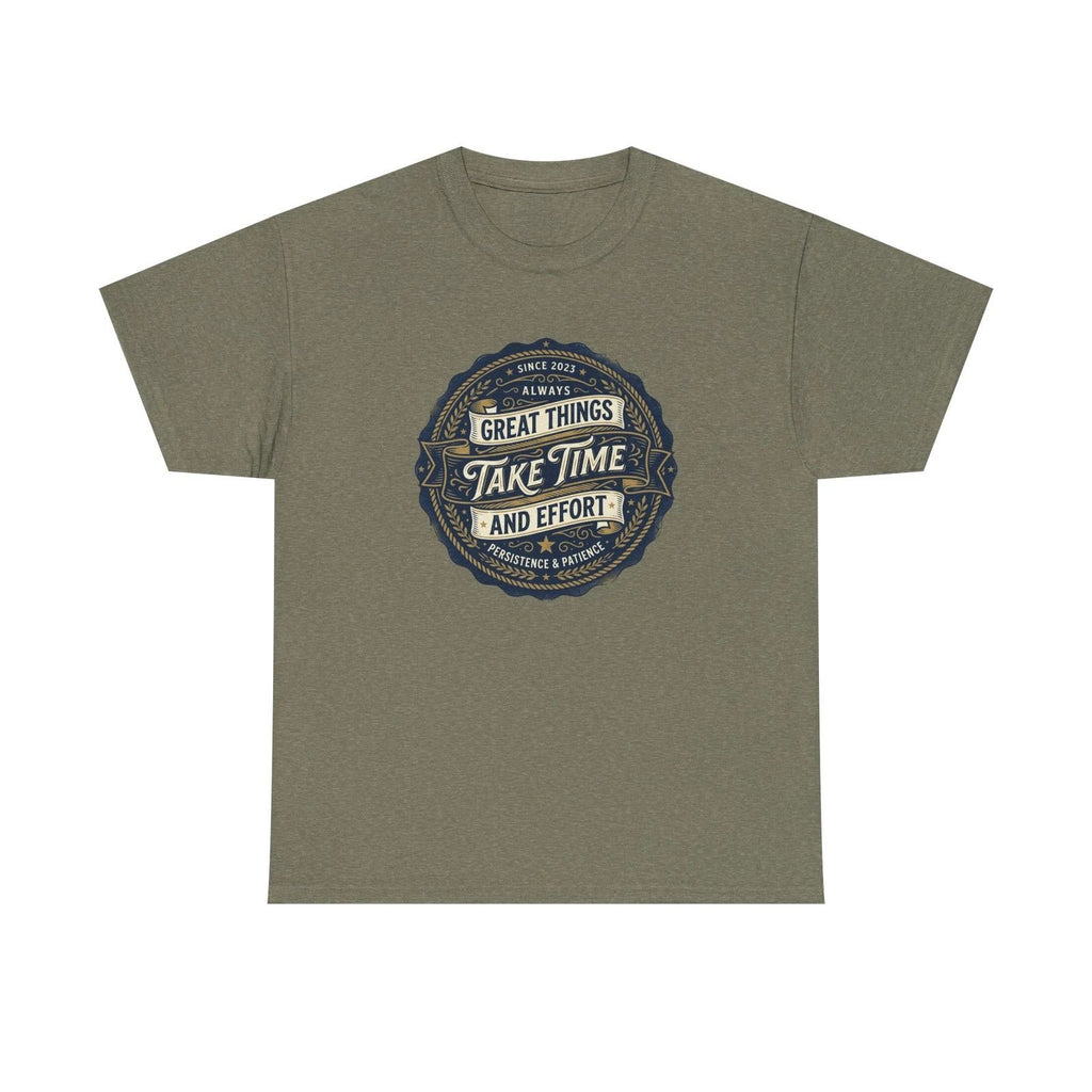 Great Things Take Time tee | Vintage motivational typography T-Shirt