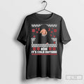Premium Bebe Its Cold Outside Christmas T Shirts