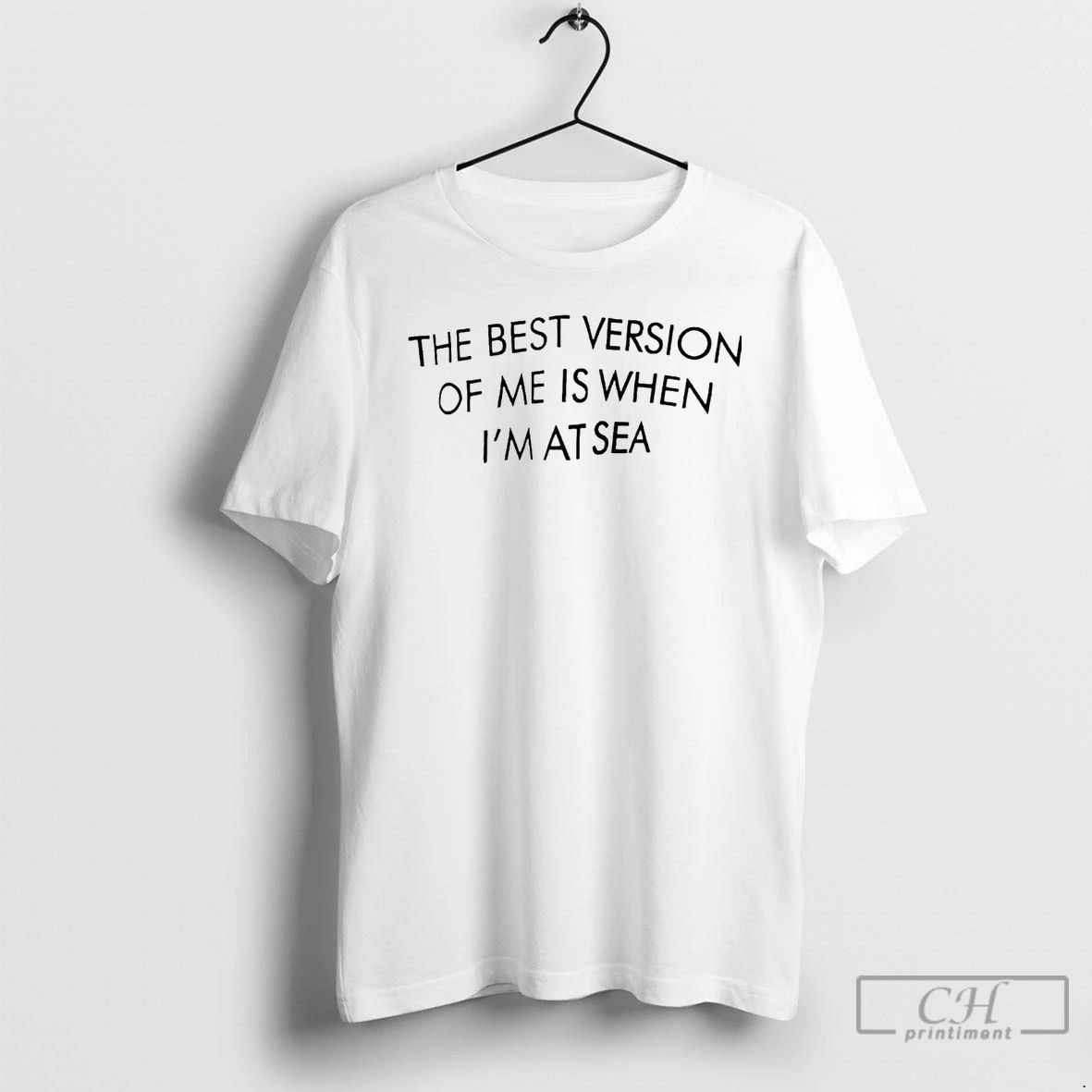 Premium The Best Version Of Me Is When Im At Sea T Shirts