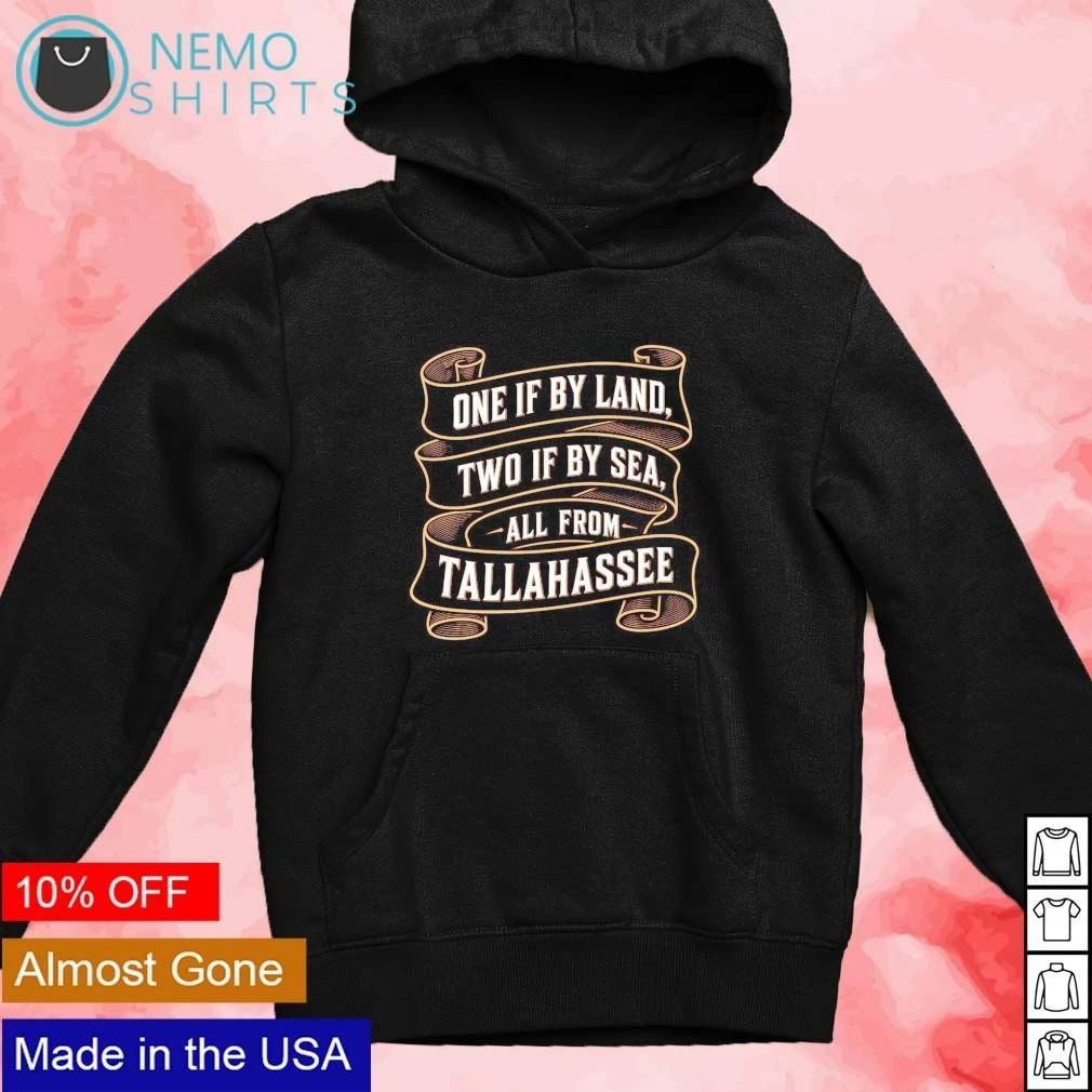 Paul Revere’s Ride one if by land two if by sea all from Tallahassee shirt