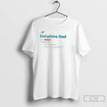 Premium Miami Dolphins Dad Definition T Shirts