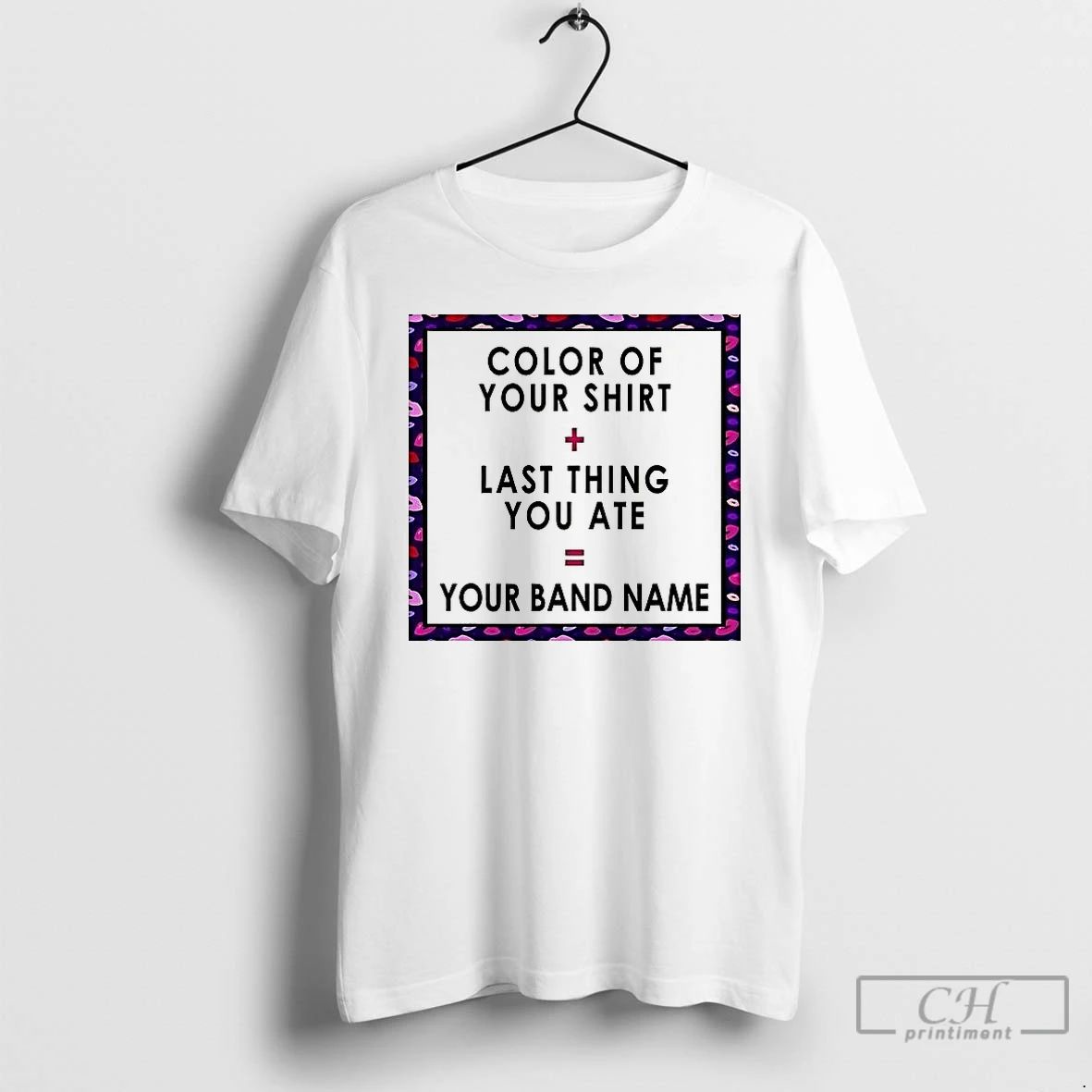 Classic Color Of Your Last Thing Ate Your Band Name T Shirts