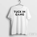 Classic Tuck In Gang T Shirts