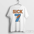 Classic Sick Seven Wordplay Meme T Shirts