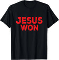 Jesus Won T-Shirt