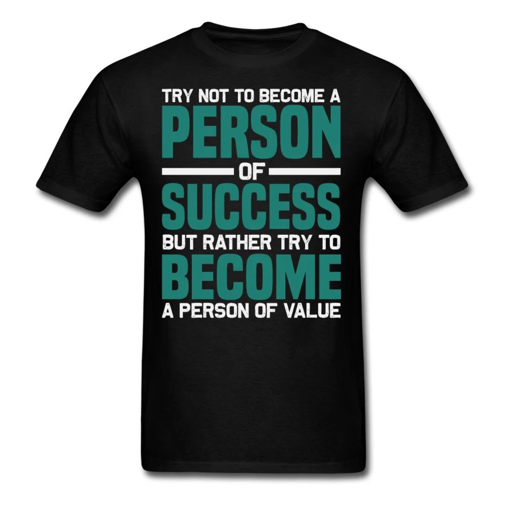 Become a person of Value shirt Inspirational Quote Tshirt motivational T-Shirt