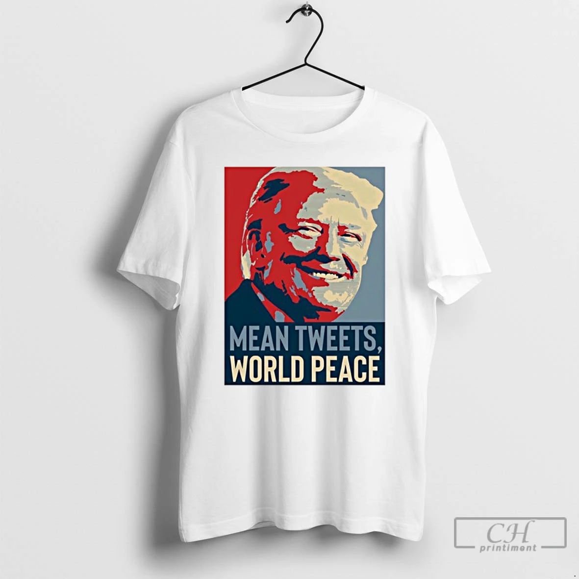 Classic Mean Tweets World Peace Trump T Shirts