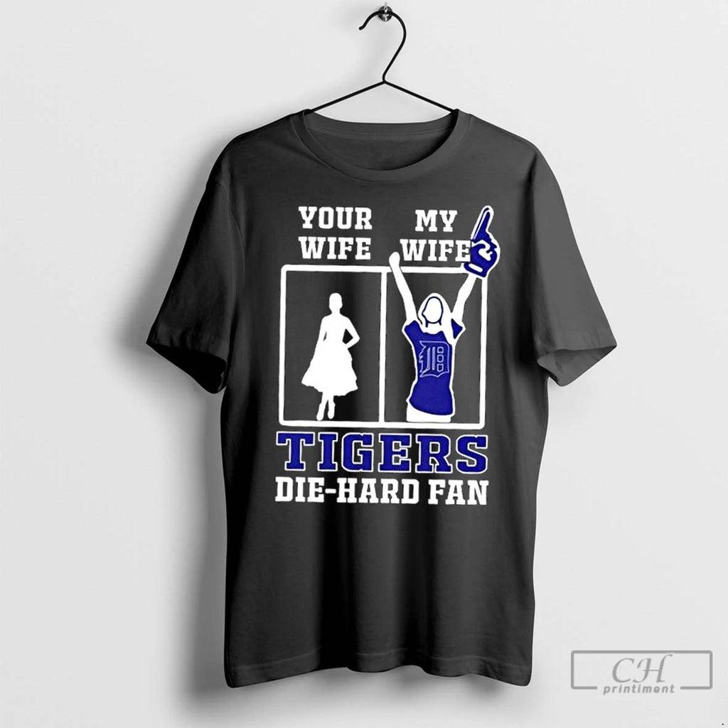 Classic My Wife Detroit Tigers Baseball Die Hard Fan
