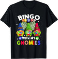 Bingo With My Gnomies Gambling Bingo Player Gnome Buddies T-Shirt
