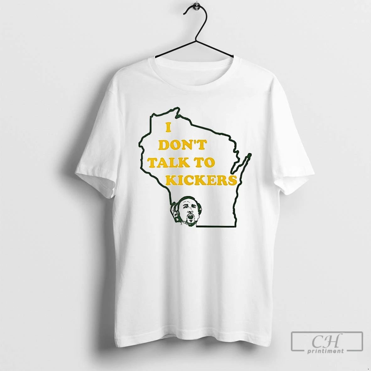 Classic I Dont Talk To Kickers Outline Of The State Of Wisconsin T Shirts