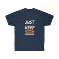 Motivational T shirt - Unisex Ultra Cotton Tee